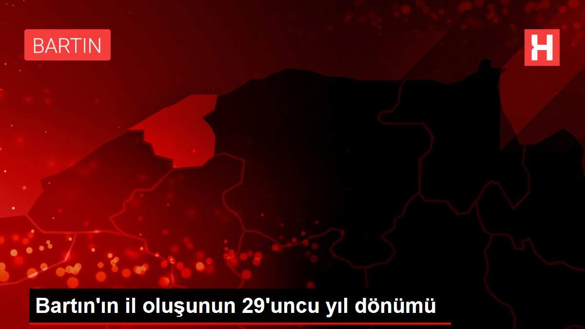 Bartın'ın il oluşunun 29'uncu yıl dönümü