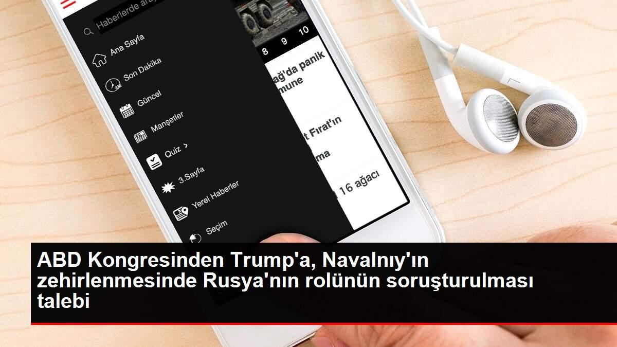 ABD Kongresinden Trump'a, Navalnıy'ın zehirlenmesinde Rusya'nın rolünün soruşturulması talebi ABD Kongresinden Trump'a, Navalnıy'ın zehirlenmesinde Rusya'nın rolünün soruşturulması talebi