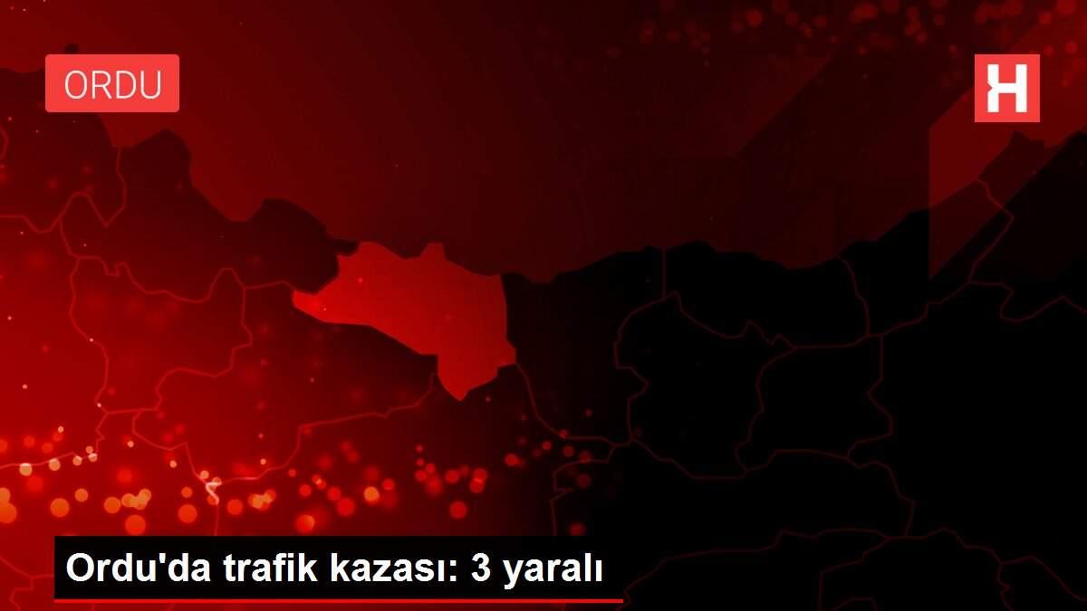 Son dakika... Ordu'da trafik kazası: 3 yaralı
