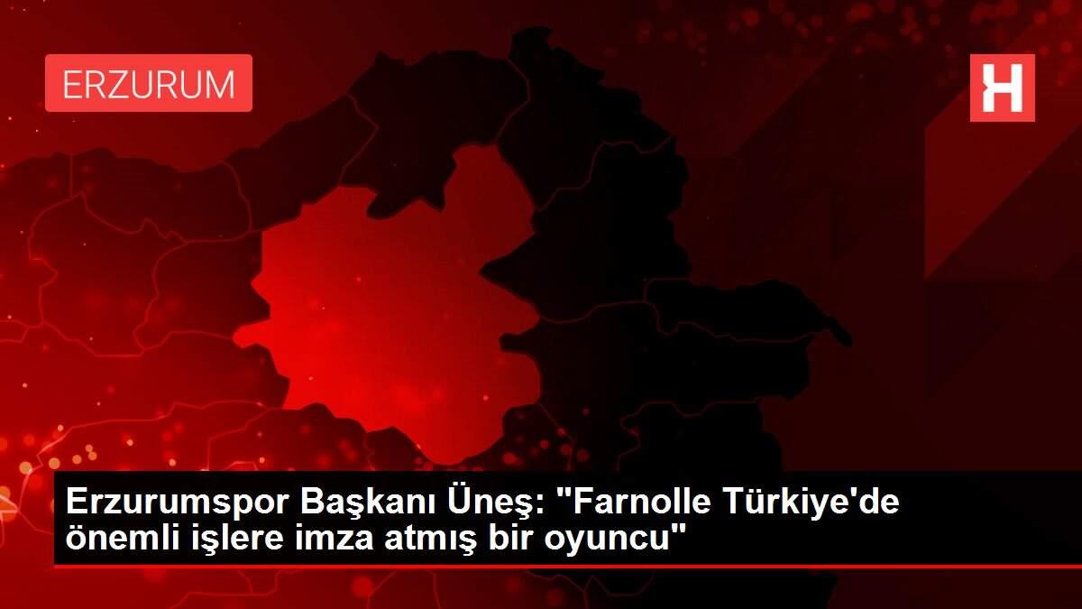 Erzurumspor Başkanı Üneş: Erzurumspor Başkanı Üneş: