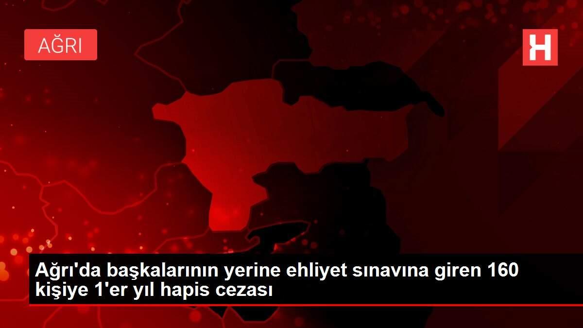 Ağrı'da başkalarının yerine ehliyet sınavına giren 160 kişiye 1'er yıl hapis cezası Ağrı'da başkalarının yerine ehliyet sınavına giren 160 kişiye 1'er yıl hapis cezası