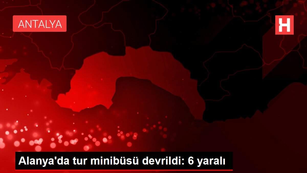 Alanya'da tur minibüsü devrildi: 6 yaralı Alanya'da tur minibüsü devrildi: 6 yaralı
