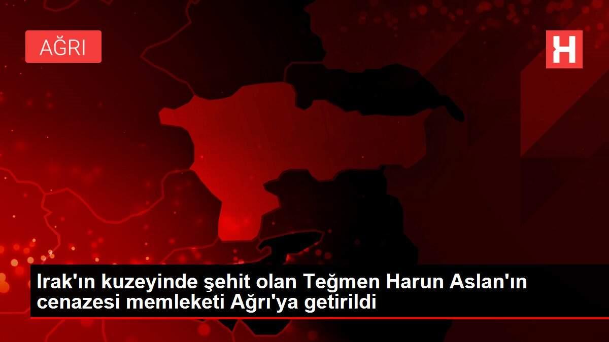 Irak'ın kuzeyinde şehit olan Teğmen Harun Aslan'ın cenazesi memleketi Ağrı'ya getirildi Irak'ın kuzeyinde şehit olan Teğmen Harun Aslan'ın cenazesi memleketi Ağrı'ya getirildi