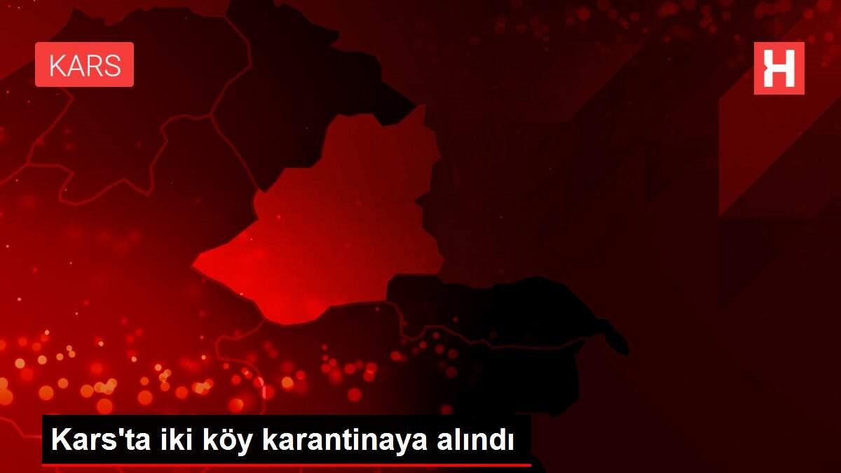 Kars'ta iki köy karantinaya alındı Kars'ta iki köy karantinaya alındı