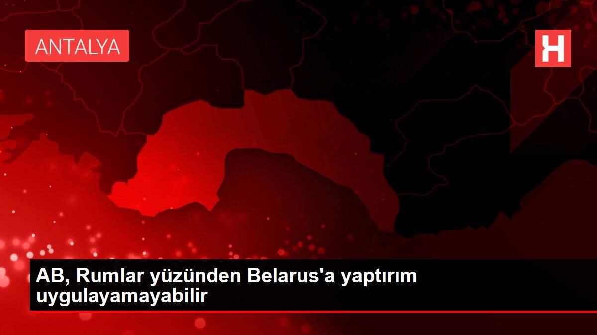 AB, Rumlar yüzünden Belarus'a yaptırım uygulayamayabilir AB, Rumlar yüzünden Belarus'a yaptırım uygulayamayabilir
