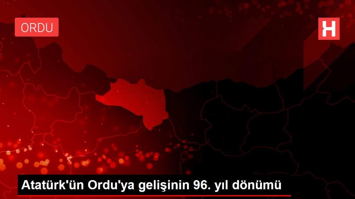 Atatürk'ün Ordu'ya gelişinin 96. yıl dönümü Atatürk'ün Ordu'ya gelişinin 96. yıl dönümü