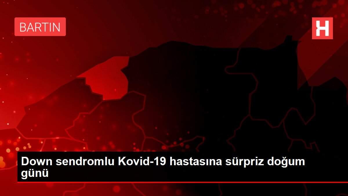 Down sendromlu Kovid-19 hastasına sürpriz doğum günü Down sendromlu Kovid-19 hastasına sürpriz doğum günü
