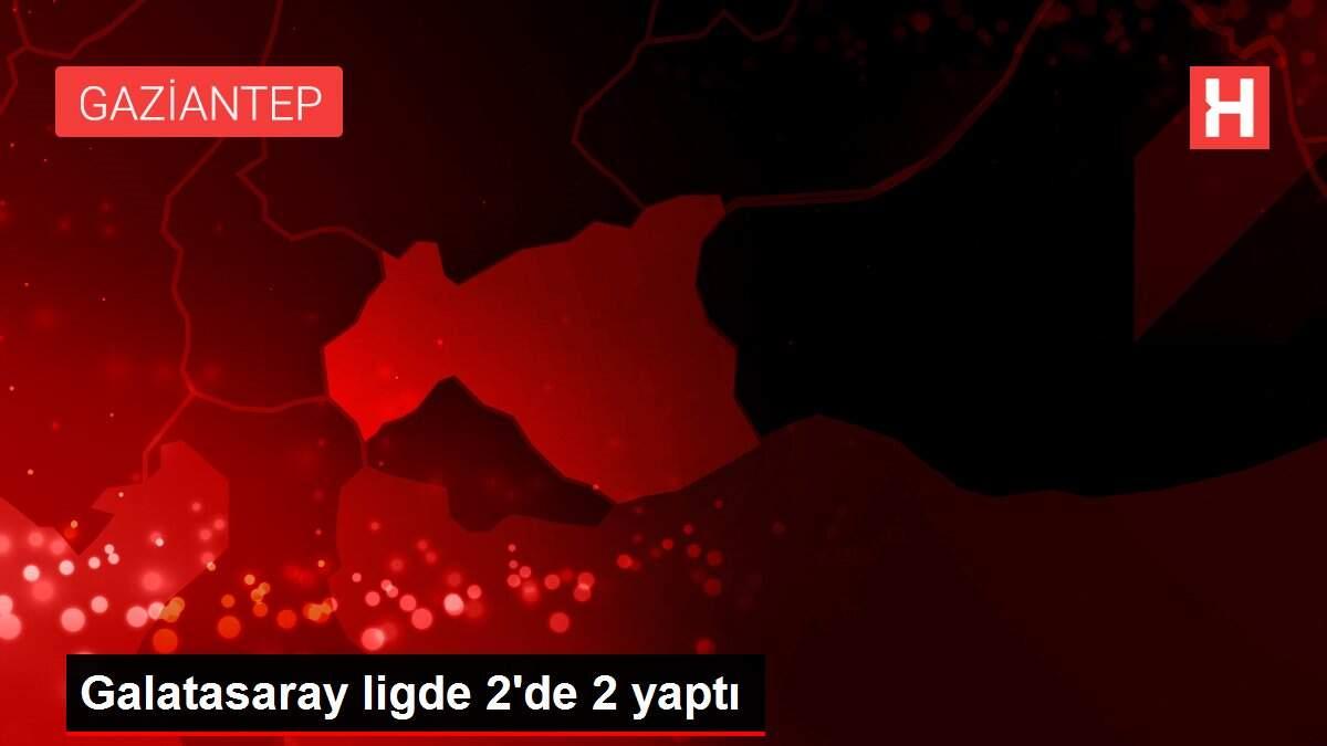 Galatasaray ligde 2'de 2 yaptı Galatasaray ligde 2'de 2 yaptı