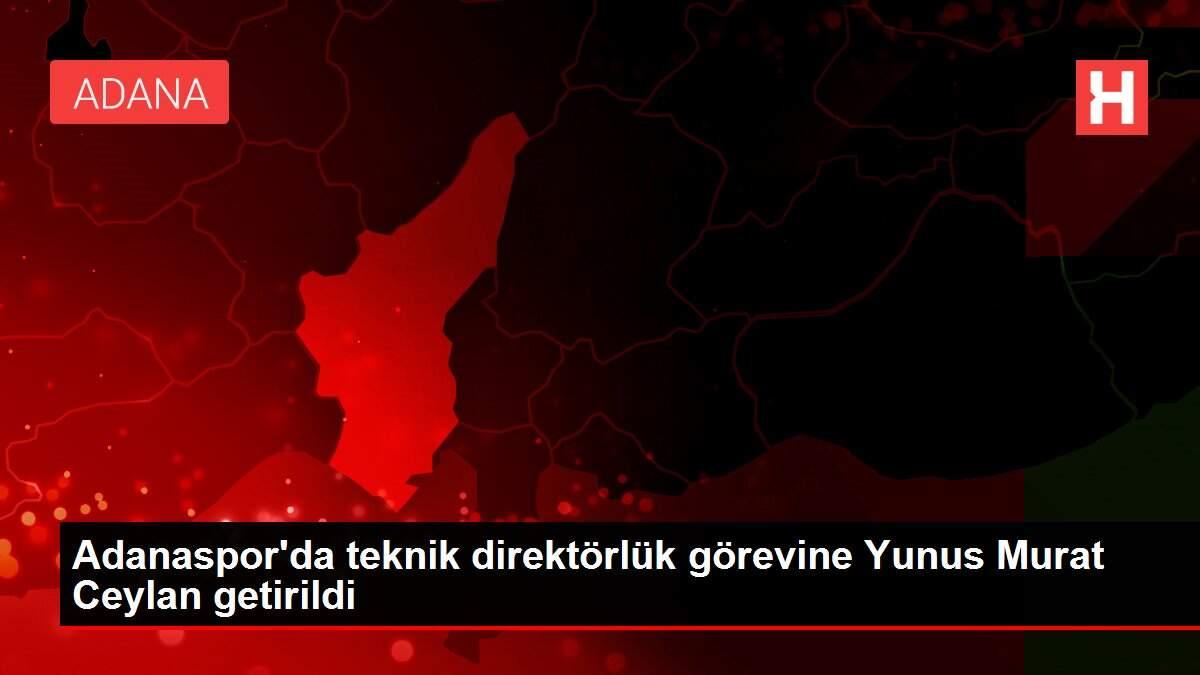 Adanaspor'da teknik direktörlük görevine Yunus Murat Ceylan getirildi Adanaspor'da teknik direktörlük görevine Yunus Murat Ceylan getirildi