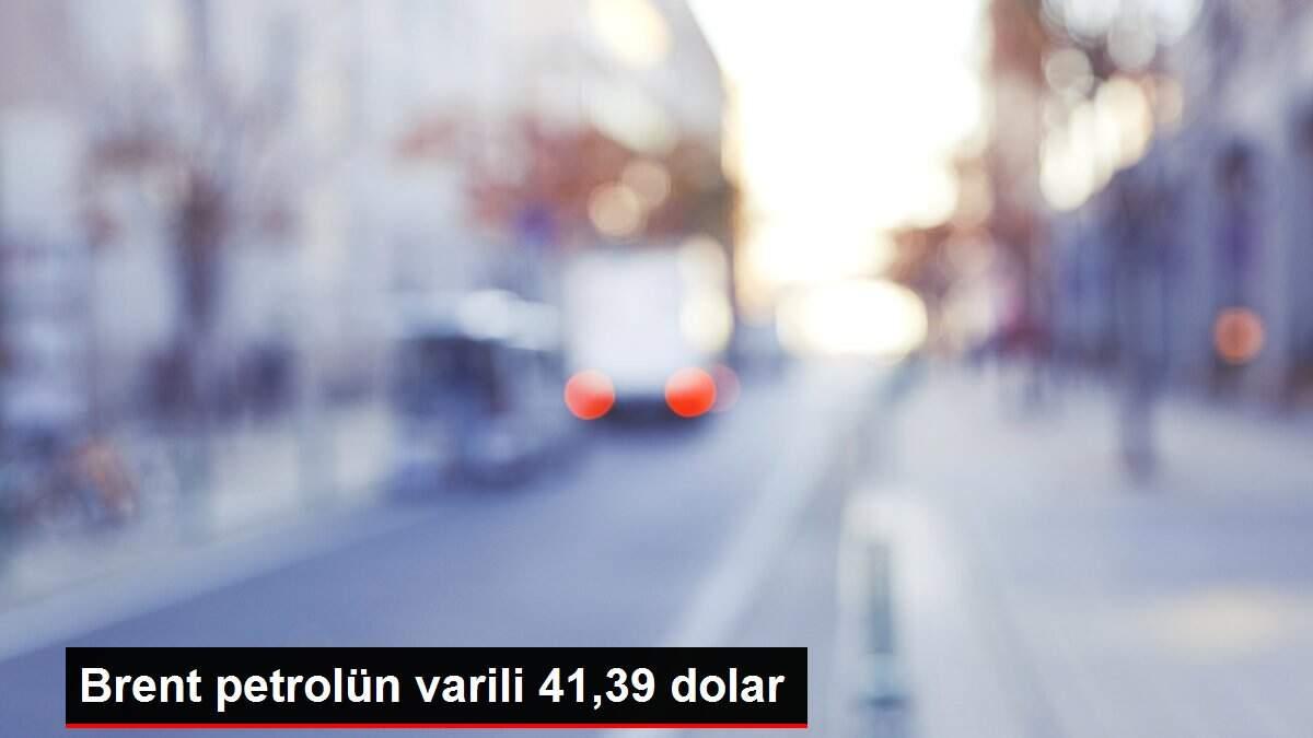 Brent petrolün varili 41,39 dolar