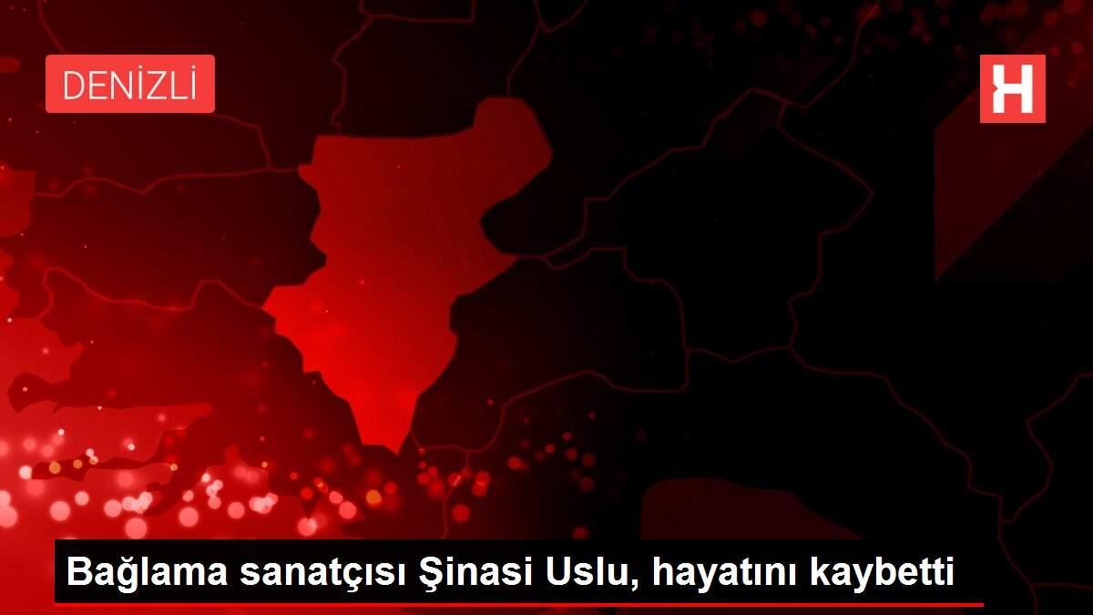 Son dakika! Bağlama sanatçısı Şinasi Uslu, hayatını kaybetti