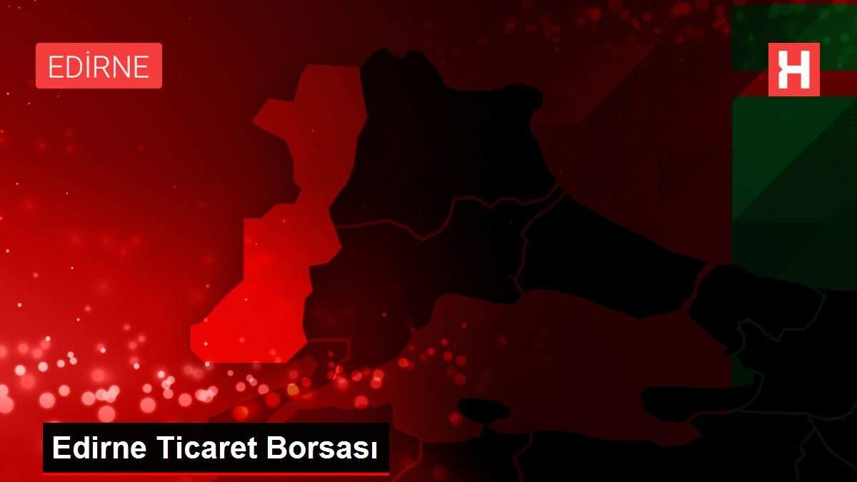 Edirne Ticaret Borsası