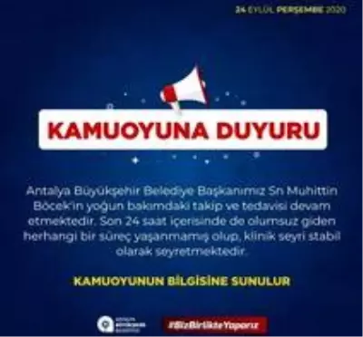 Başkan Böcek'in sağlık durumuna ilişkin açıklama Başkan Böcek'in sağlık durumuna ilişkin açıklama