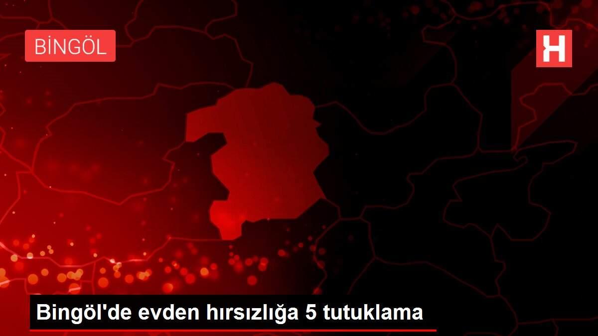 Bingöl'de evden hırsızlığa 5 tutuklama Bingöl'de evden hırsızlığa 5 tutuklama