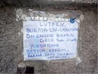 Kapısına çöp bırakanları caydırmak için duvarına 'Beddua ederim, koronavirüs olursun' yazdı Kapısına çöp bırakanları caydırmak için duvarına 'Beddua ederim, koronavirüs olursun' yazdı