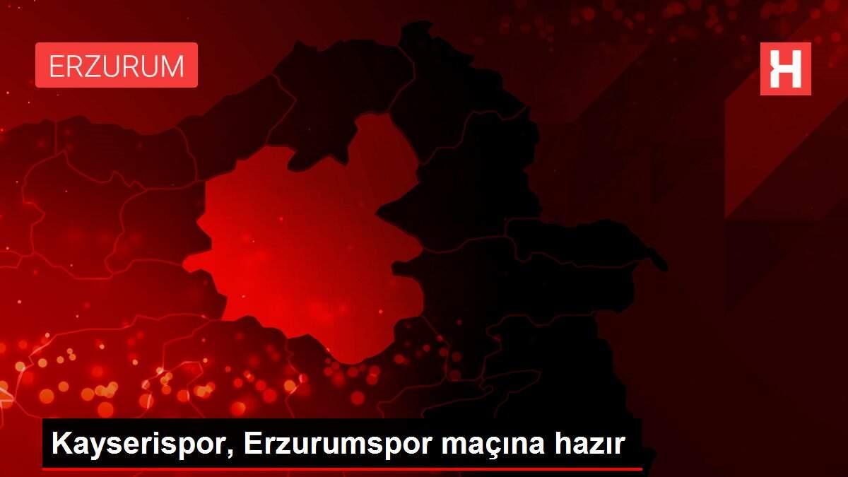 Kayserispor, Erzurumspor maçına hazır Kayserispor, Erzurumspor maçına hazır