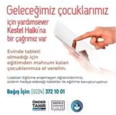 Kestel'de ihtiyaç sahibi öğrenciler için 'tablet' kampanyasI Kestel'de ihtiyaç sahibi öğrenciler için 'tablet' kampanyasI