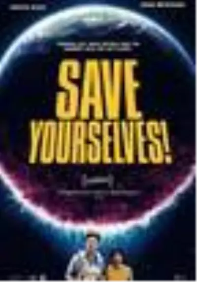 Save Yourselves! Filmi Save Yourselves! Filmi