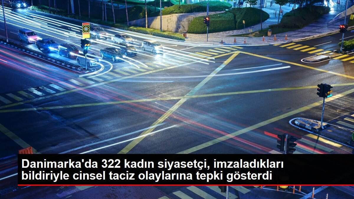 Danimarka'da 322 kadın siyasetçi, imzaladıkları bildiriyle cinsel taciz olaylarına tepki gösterdi