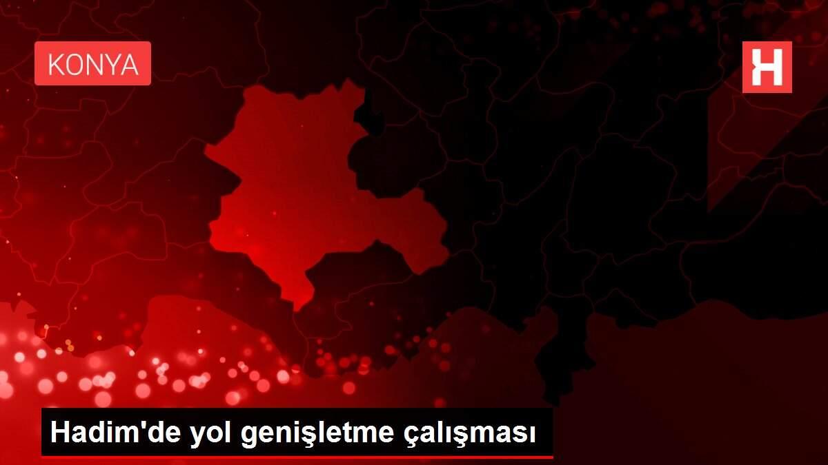 Hadim'de yol genişletme çalışması