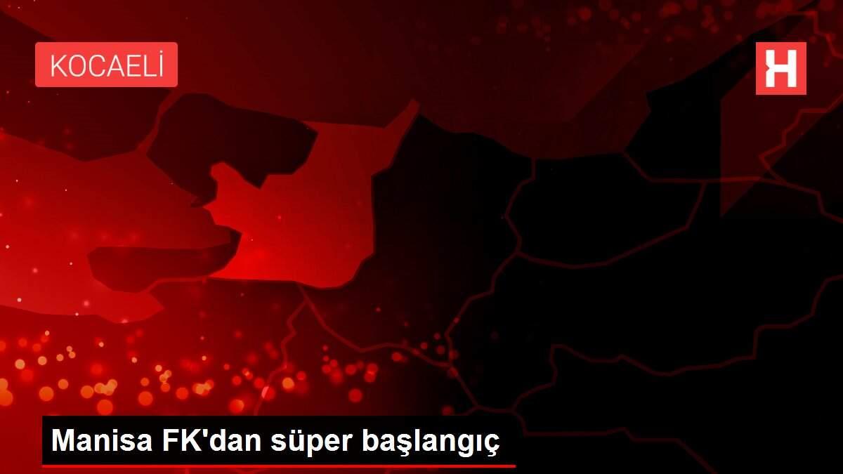 Manisa FK'dan süper başlangıç