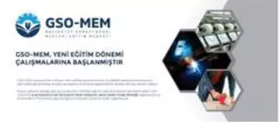 GSO-MEM'de yeni eğitim dönemi çalışmaları başlıyor GSO-MEM'de yeni eğitim dönemi çalışmaları başlıyor