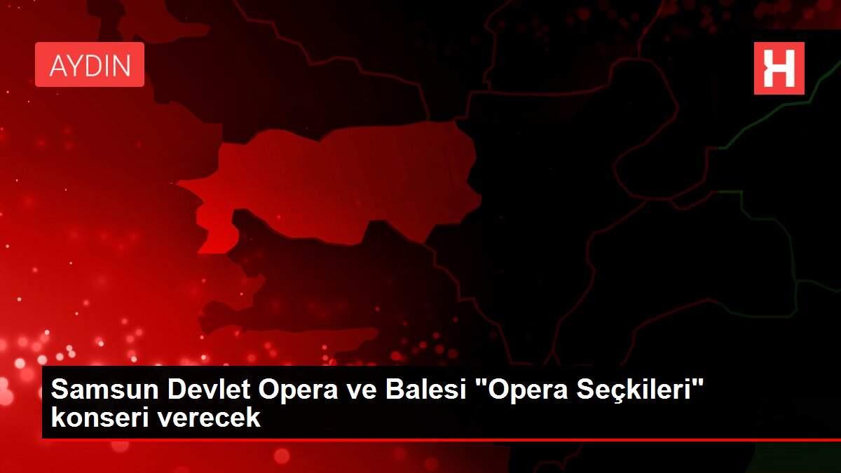 Samsun Devlet Opera ve Balesi Samsun Devlet Opera ve Balesi