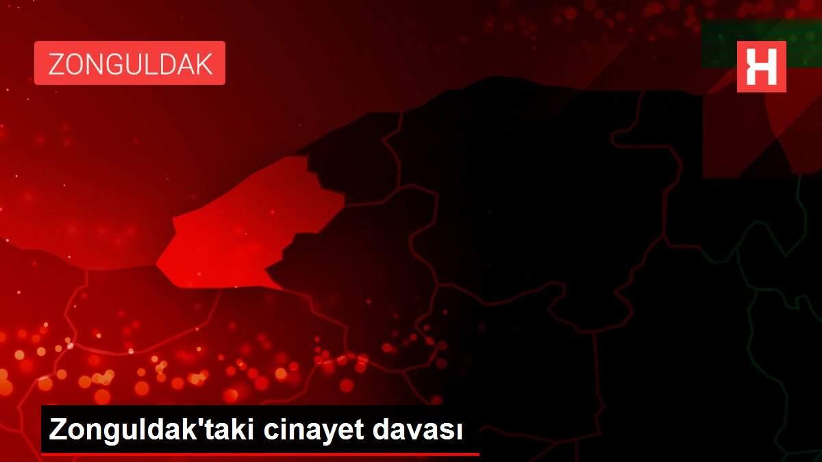 Zonguldak'taki cinayet davası