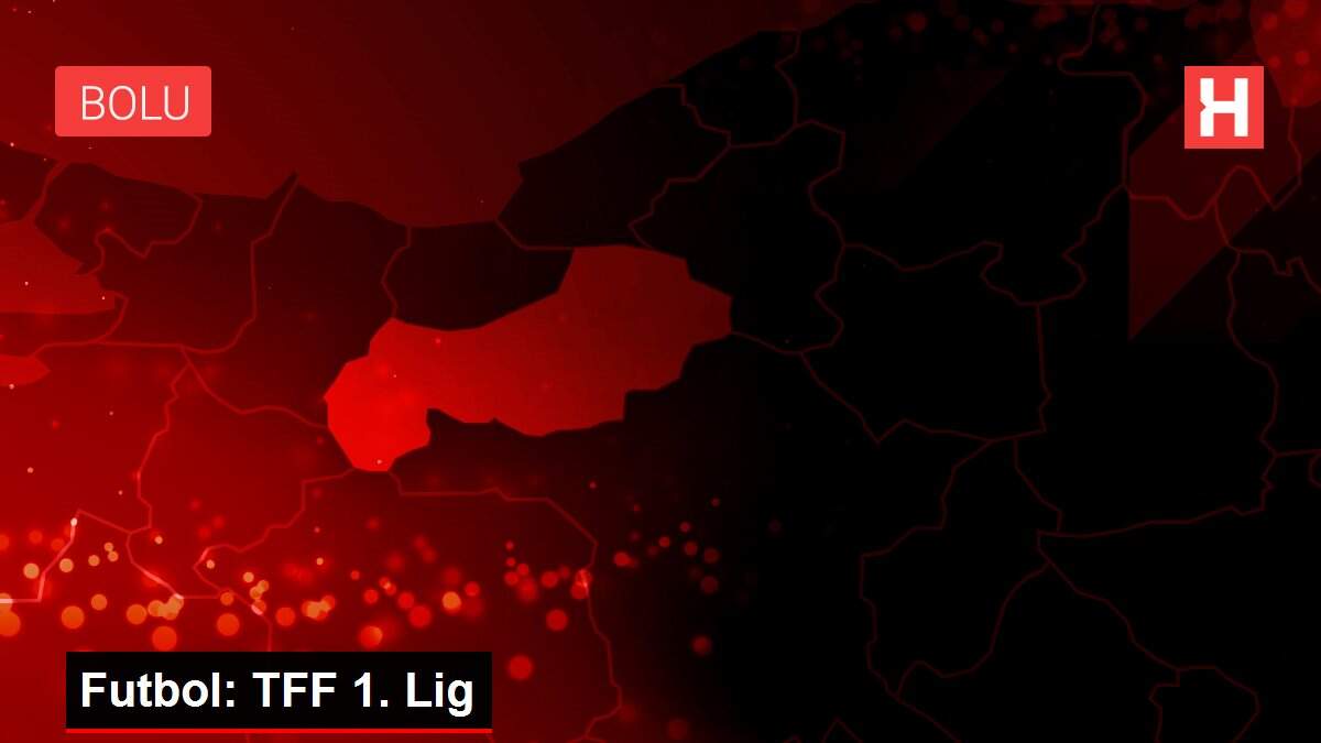 Futbol: TFF 1. Lig