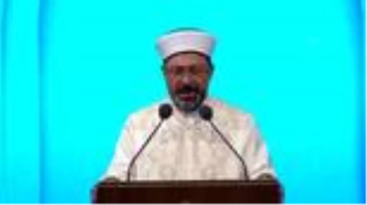 Diyanet İşleri Başkanı Erbaş: '27 ilde 'il buluşmaları' yaptık'