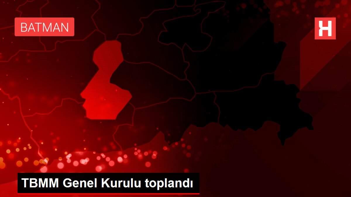 TBMM Genel Kurulu toplandı TBMM Genel Kurulu toplandı