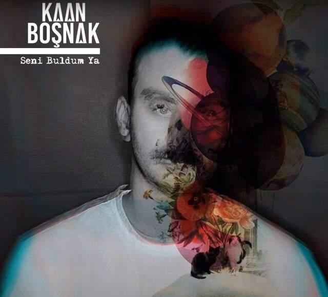 Kaan Boşnak - Seni Buldum Ya şarkı sözleri | Kaan Boşnak kimdir, eşi kimdir?