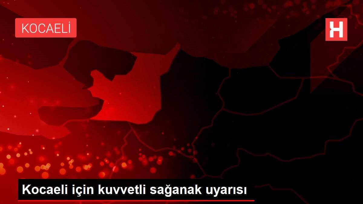Kocaeli ve Sakarya için kuvvetli sağanak uyarısı