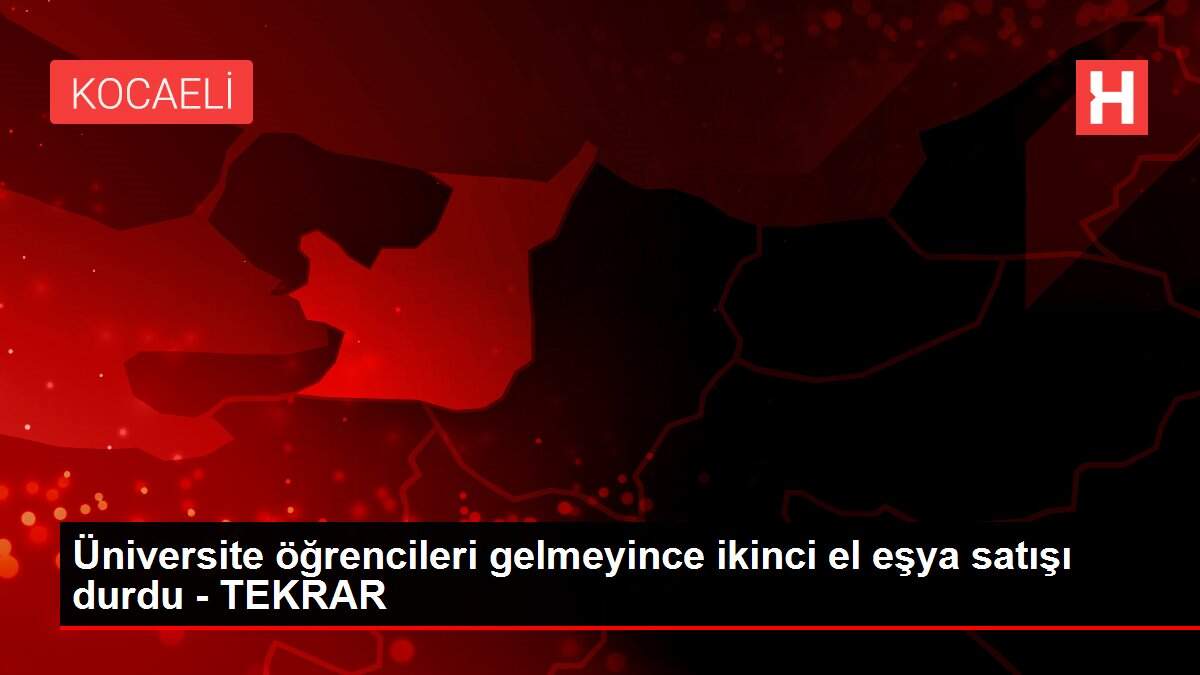 Üniversite öğrencileri gelmeyince ikinci el eşya satışı durdu - TEKRAR