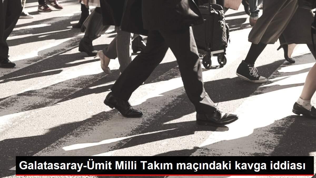 Galatasaray Umit Milli Takim Macindaki Kavga Iddiasi Spor