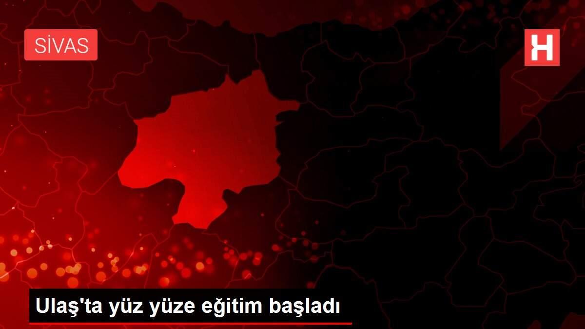 Ulaş'ta yüz yüze eğitim başladı Ulaş'ta yüz yüze eğitim başladı