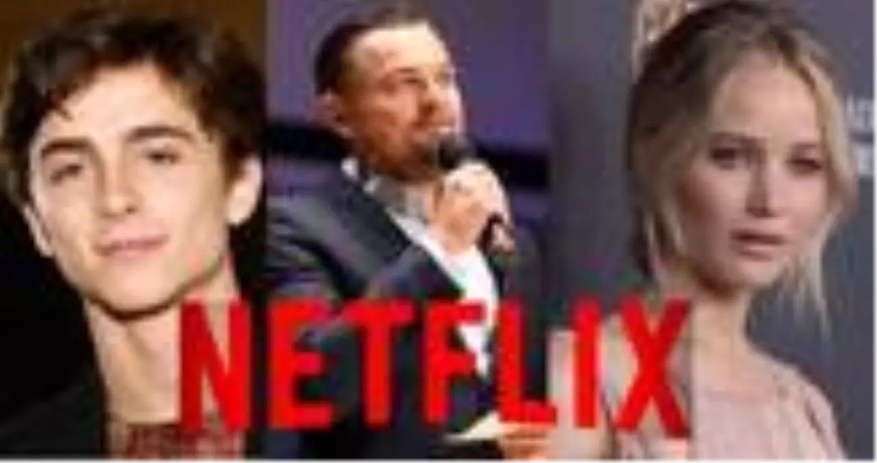 Don't Look Up oyuncu kadrosu | Don't Look Up filmi konusu nedir? Netflix'ten yepyeni bir film!