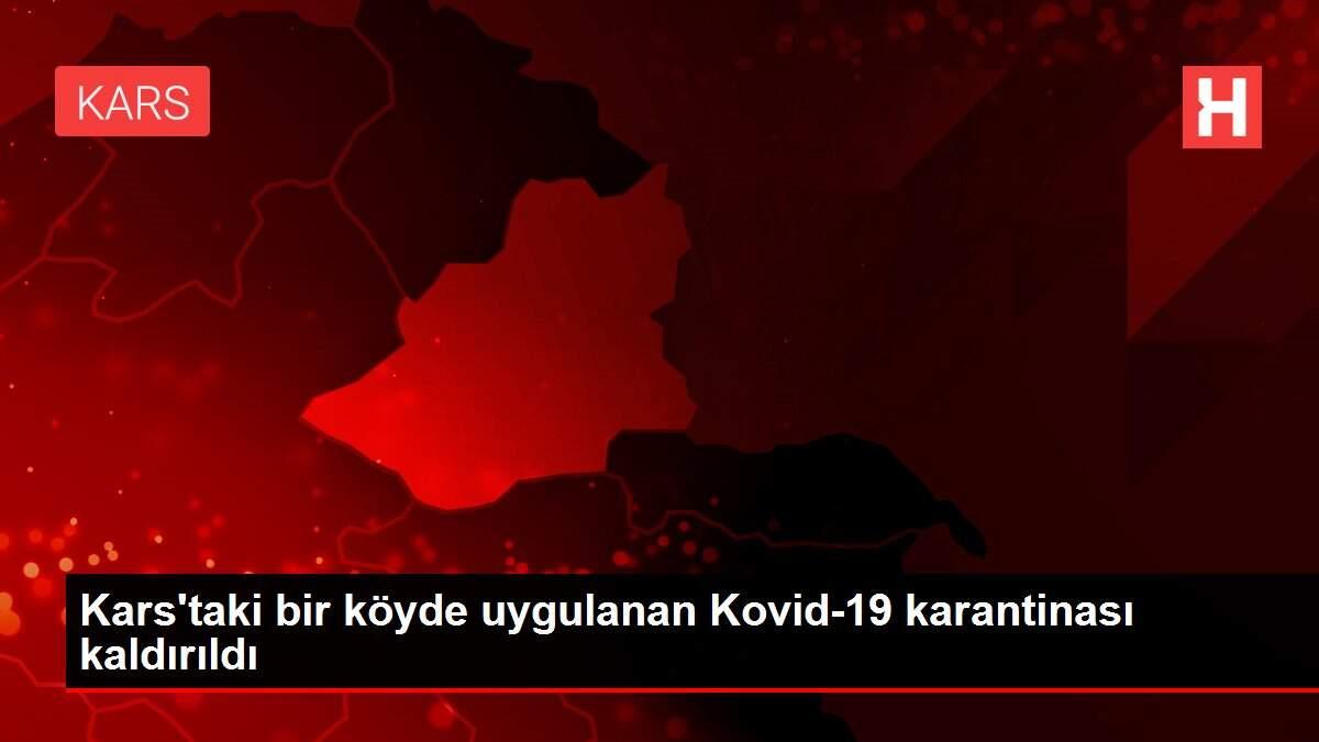 Kars'taki bir köyde uygulanan Kovid-19 karantinası kaldırıldı Kars'taki bir köyde uygulanan Kovid-19 karantinası kaldırıldı