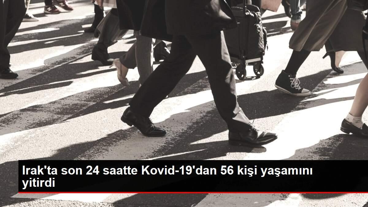 Irak'ta son 24 saatte Kovid-19'dan 56 kişi yaşamını yitirdi Irak'ta son 24 saatte Kovid-19'dan 56 kişi yaşamını yitirdi