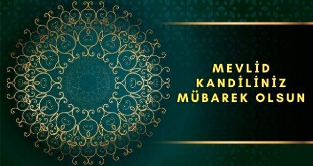 Mevlid kandili ne zaman 2020? Mevlid kandili nedir? Mevlid Kandilinde neler yapılır? Mevlid kandili mesajları