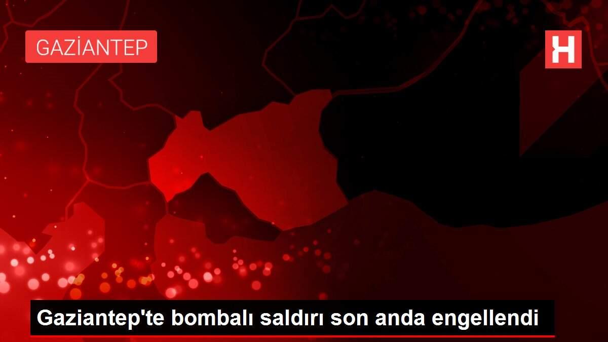 Gaziantep'te bombalı saldırı son anda engellendi Gaziantep'te bombalı saldırı son anda engellendi