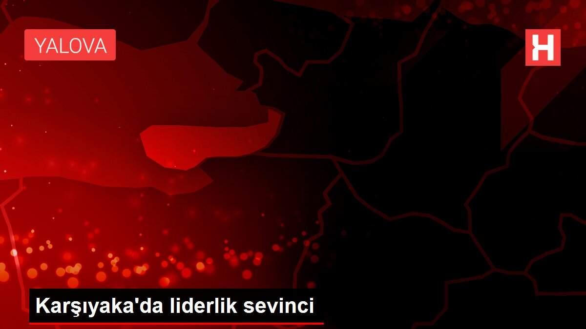 Karşıyaka'da liderlik sevinci Karşıyaka'da liderlik sevinci