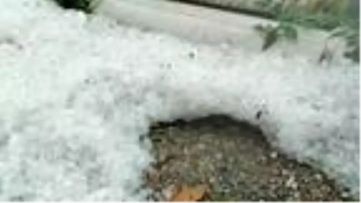 Manisa'da sağanak ve dolu