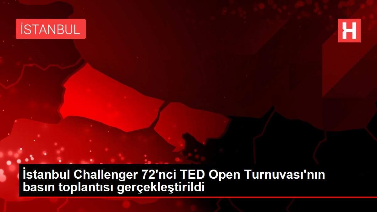 Son Dakika | İstanbul Challenger 72'nci TED Open Turnuvası'nın basın toplantısı gerçekleştirildi