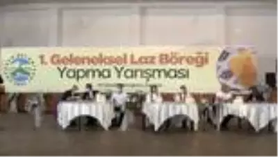 Rize'de kadınlar en güzel Laz böreğini yapmak için yarıştı Rize'de kadınlar en güzel Laz böreğini yapmak için yarıştı