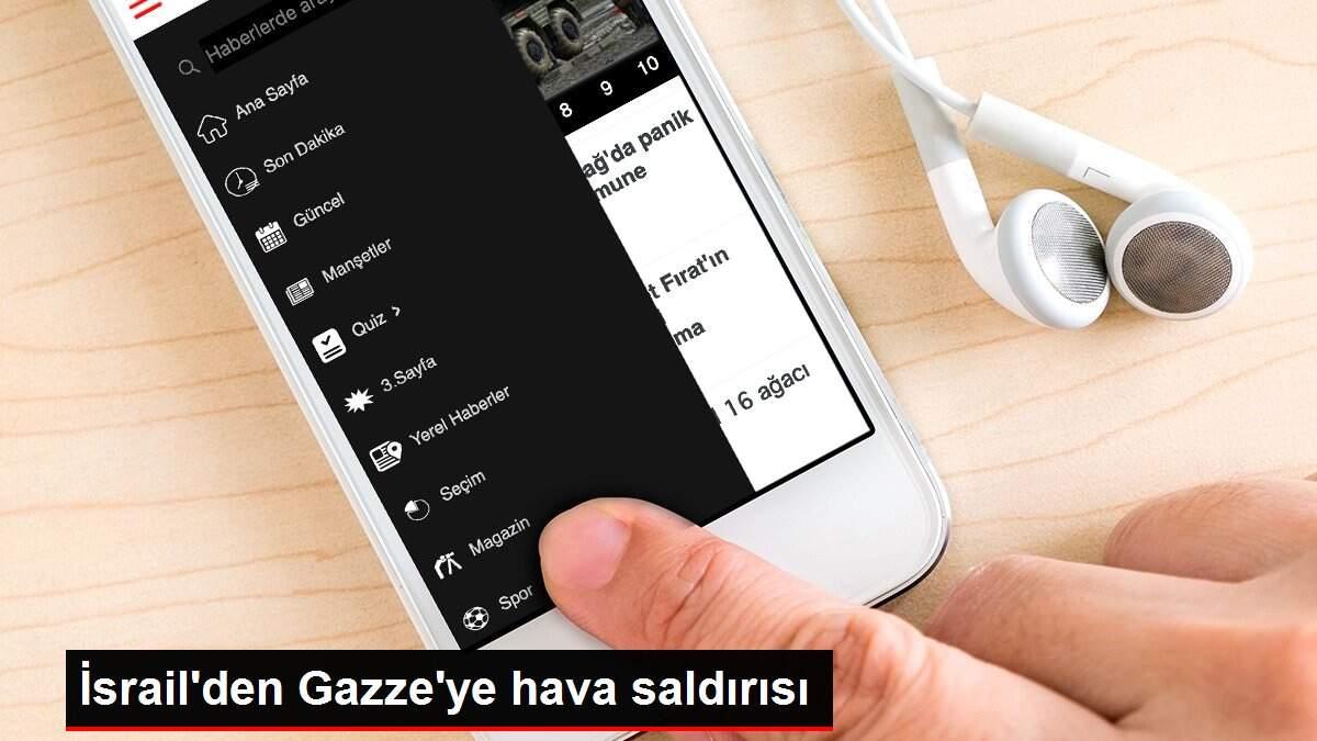 İsrail'den Gazze'ye hava saldırısı