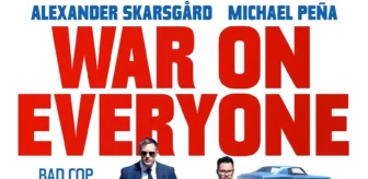 Herkese Karşı (War on Everyone) filmi ne zaman, hangi kanalda, saat kaçta başlayacak? Herkese Karşı konusu nedir? Herkese Karşı oyuncuları