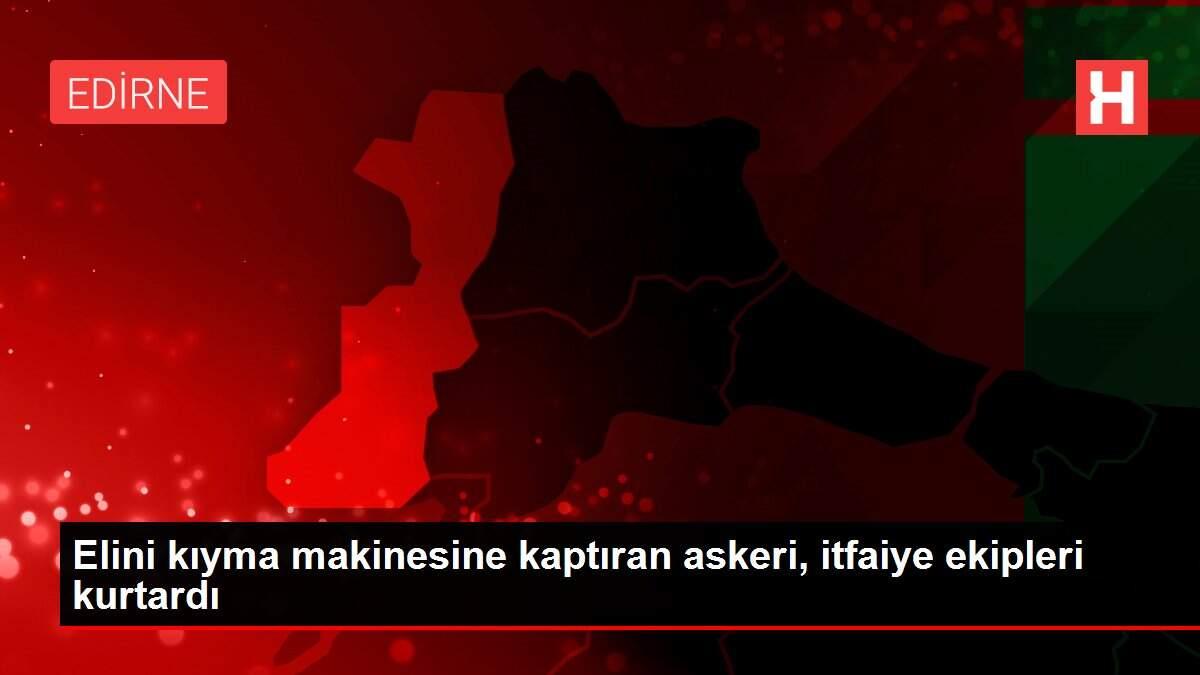Son dakika haberleri: Elini kıyma makinesine kaptıran askeri, itfaiye ekipleri kurtardı Son dakika haberleri: Elini kıyma makinesine kaptıran askeri, itfaiye ekipleri kurtardı