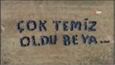 Trakya usulü temizlik mesajı: 'Çok temiz oldu be ya' Trakya usulü temizlik mesajı: 'Çok temiz oldu be ya'