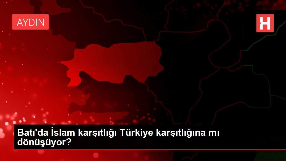 Batı'da İslam karşıtlığı Türkiye karşıtlığına mı dönüşüyor? Batı'da İslam karşıtlığı Türkiye karşıtlığına mı dönüşüyor?